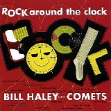 Bill Haley and His Comets - Rock Around The Clock