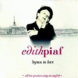 Edith Piaf - Hymn To Love *all her greatest songs in english*