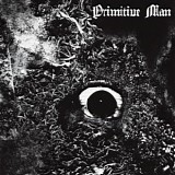 Primitive Man - Immersion