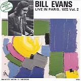 Bill Evans - Live in Paris 1972 Vol. 2