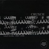 Crunch - Total Works 1993-1996