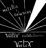 Vortex - Metallic Dawning (Demo)