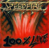 Speedfire - 100% Live (2014 Remastered)