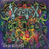 Vortex - Them Witches