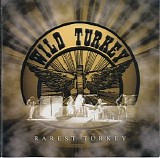 Wild Turkey - Rarest Turkey1972-1978