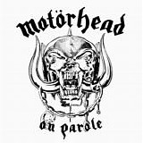 Motörhead - On Parole