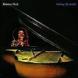 Roberta Flack - Killing Me Softly