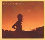 Taylor, Maria - In The Next Life