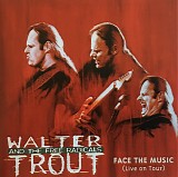 Walter Trout And The Free Radicals - Face The Music (Live On Tour)