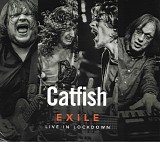 Catfish - Exile - Live In Lockdown