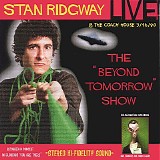 Ridgway, Stan (Stan Ridgway) - Live! Beyond Tomorrow! 1990 @ the Coach House, CA.