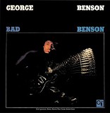 Benson, George (George Benson) - Bad Benson