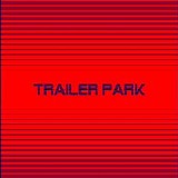 AlfRaMusic - Trailer Park