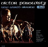 Pasowisty, Victor (Victor Pasowisty) - New World Ukraine