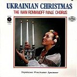 Romanoff, Ivan (Ivan Romanoff) Male Chorus And Orchestra, The(The Ivan Romanoff  - Ukrainian Christmas