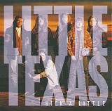 Little Texas - Kick A Little