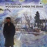 Eric Andersen - Woodstock Under The Stars