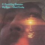 David Crosby - If I Could Only Remember My Name (Remaster)