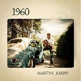 Martyn Joseph - 1960 - 2021