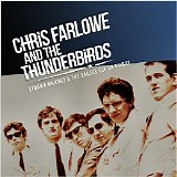 Chris Farlowe & The Thunderbirds - Stormy Monday & The Eagles Fly On Friday [FLAC]