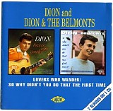 Dion & the Belmonts - Lovers Who Wander / So Why Did