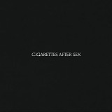 Cigarettes After Sex - Cigarettes After Sex (2017)