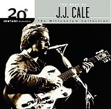 J.J. Cale - 20th Century Masters: The Best of J.J. Cale (The Millennium Collection)