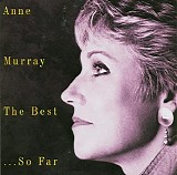 Anne Murray - The Best... So Far