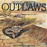 The Outlaws - Greatest Hits of The Outlaws/High Tides Forever