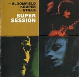 Mike Bloomfield, Al Kooper & Stephen Stills - Super Session (US - Legacy;Columbia 508071 2;COL 508071 2 - 2003-04-08)