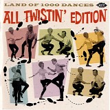 Various artists - Land Of 1000 Dances - All Twistin' Edition