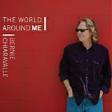 Bernie Chiaravalle - The World Around Me