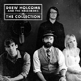 Drew Holcomb & the Neighbors - Collection