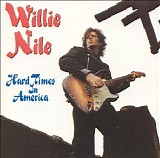 Willie Nile - Hard Times In America (EP)
