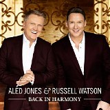 Russell Watson & Aled Jones - Back in Harmony