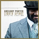 Gregory Porter - Liquid Spirit (Special Edition)