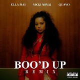 Ella Mai, Nicki Manaj & Quavo - Boo'd Up (Remix)