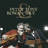 Peter Rowan & Tony Rice - You Were There For Me