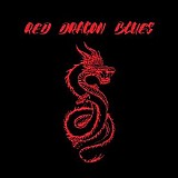 Red Dragon Blues - Red Dragon Blues