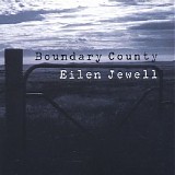 Eilen Jewell - Boundary County