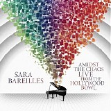 Sara Bareilles - Amidst the Chaos: Live from the Hollywood Bowl