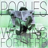 The Pogues - Waiting For Herb