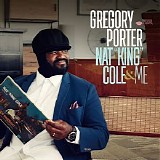 Gregory Porter - Nat _King_ Cole & Me (Deluxe)