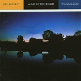 Pat Metheny - A Map Of The World