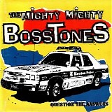 The Mighty Mighty Bosstones - Question The Answers