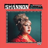 Shannon Shaw - Shannon In Nashville