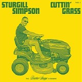 Sturgill Simpson - Cuttin' Grass - Vol. 1 (Butcher Shoppe Sessions)