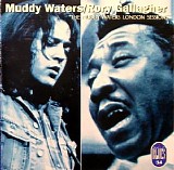 Muddy Waters & Rory Gallagher - The London Muddy Waters Sessions [1996]