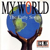 Ice MC - My World (The Early Songs)