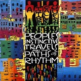 A Tribe Called Quest - Peoples Instinctive Travels And The Paths Of Rhythm
